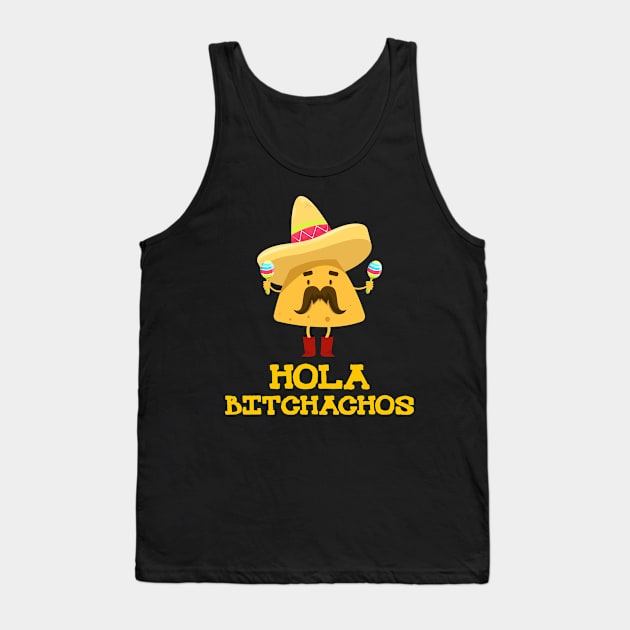 Hola Bitchachos Mexican Amputation Cinco De Mayo Party copy Tank Top by ttao4164